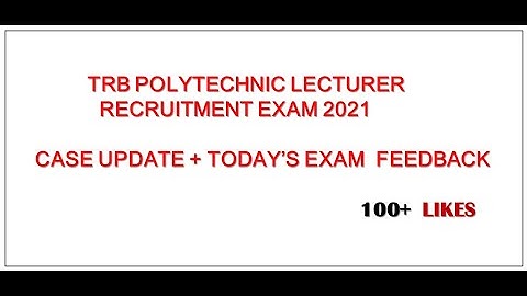 TRB POLYTECHNIC LECTURER RECRUITMENT+CASE UPDATE+TODAY