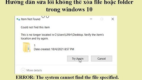 Sửa lỗi không xóa được file và folder trong Windows 10