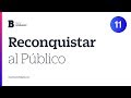 Reconquistar al público: lo que debes hacer para salvar a tu marca