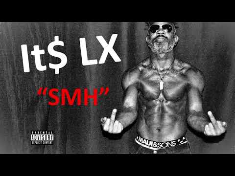 SMH - It$ LX (Official Audio)