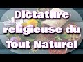  dictature religieuse du tout naturel  despiritualisation