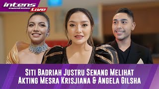 Siti Badriah Mengaku Tidak Cemburu Sedikit Pun Melihat Akting Krisjiana dan Angela Secara Langsung