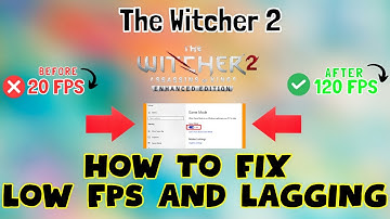 How to Fix The Witcher 2 Low FPS / Lagging issue 2023 {100% Working}