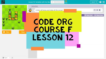 Code.org Course F Lesson 12 Variables with the Bee - Express Course Lesson 27 - Code Org 2021