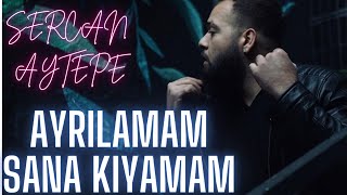 Sercan Aytepe Ayrılamam Sana Kıyamam Remix #trap Resimi