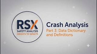RSX Safety Analysis - Data Dictionary and Definitions