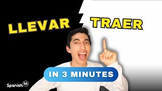 Llevar vs Traer in Spanish: QUICK and EASY Guide