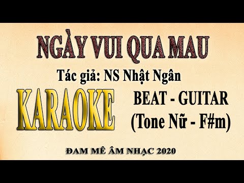 Karaoke NGÀY VUI QUA MAU Tone Nữ Guitar