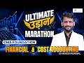 Financial & Cost Accounting | CMA Foundation | Ultimate उड़ान Marathon | by CA Mukesh Agarwal