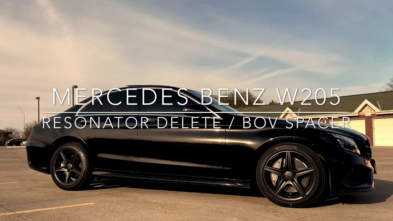Mercedes w205 C300 w/ resonator delete and BOV spacer YouTube