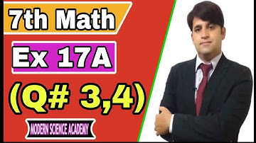 Class 7th Maths |oxford countdown maths|Chapter 17 Exercise 17A Question no 3 to 4 |ex 17A Q 3 and 4