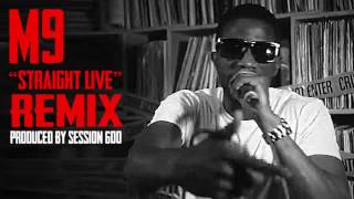 M9 - Straight Live (Session 600 Remix)