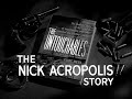 The Nick Acropolis Story - teaser | The Untouchables
