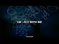 I.M (Monsta X) - Fly With Me // Sub Español