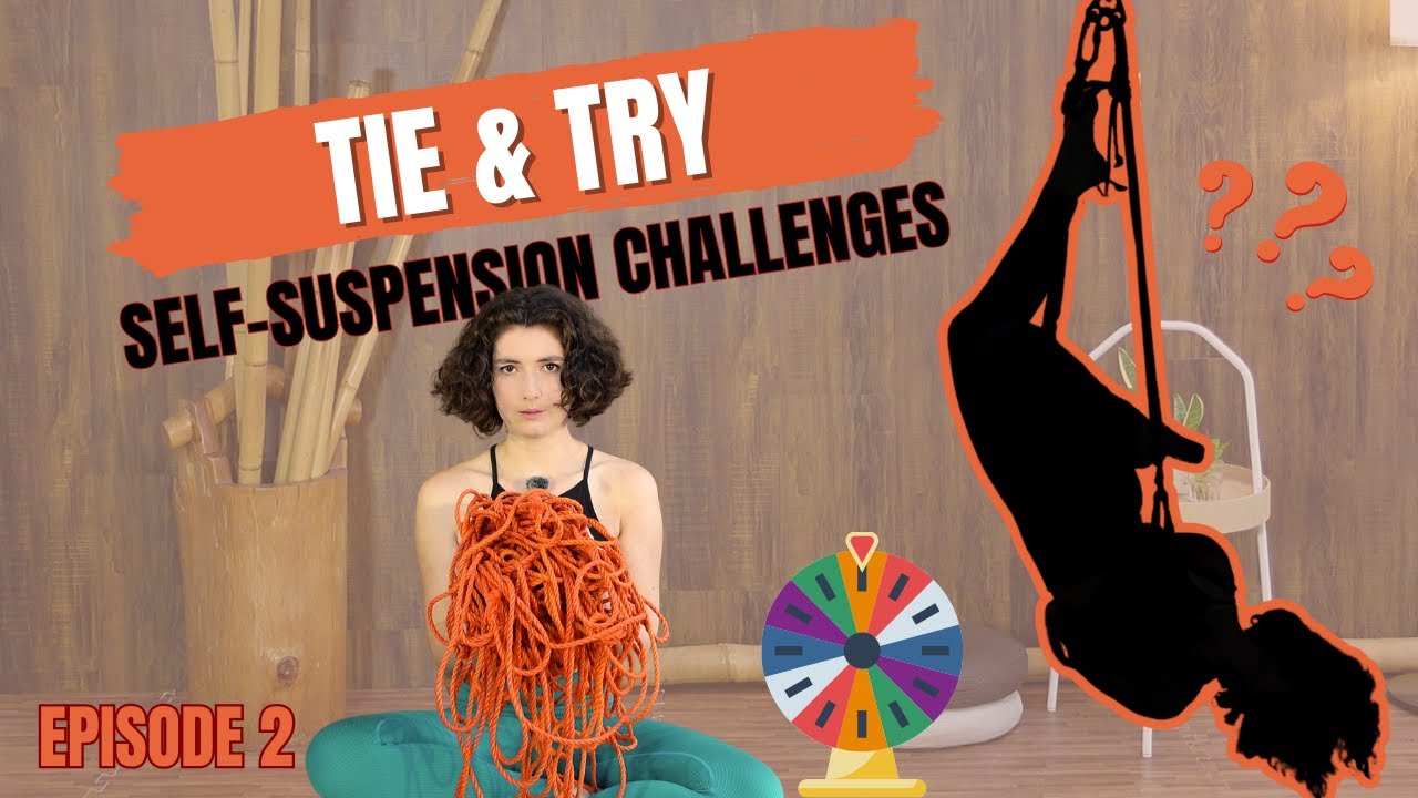 Tie & Try: Self-Suspension Challenges | Episode 2