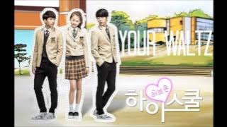 High School Love On OST - Your Waltz - Afternight Project