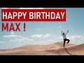 Happy Birthday MAX! Today is your day!