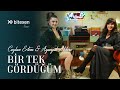 Ceylan Ertem & Ayşegül Aldinç - Bir Tek Gördüğüm