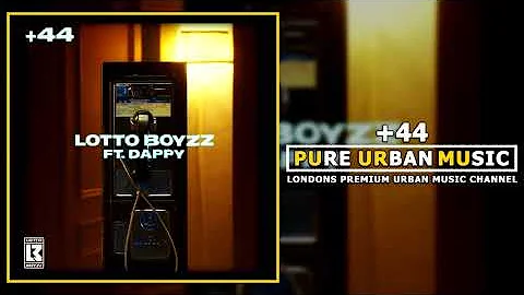 Lotto Boyzz Feat. Dappy - +44 | Pure Urban Music
