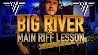 How To Play &quot;Big River&quot; | Van Halen | The Main Riff