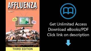 Affluenza: How Overconsumption Is Killing Usand How to Fight Back