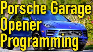 Porsche Garage Door Opener Programming by Ken Rockwell