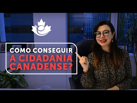 Vídeo: Como Obter A Cidadania Canadense