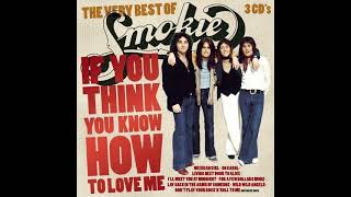 If you think you know how to love me - Smokie