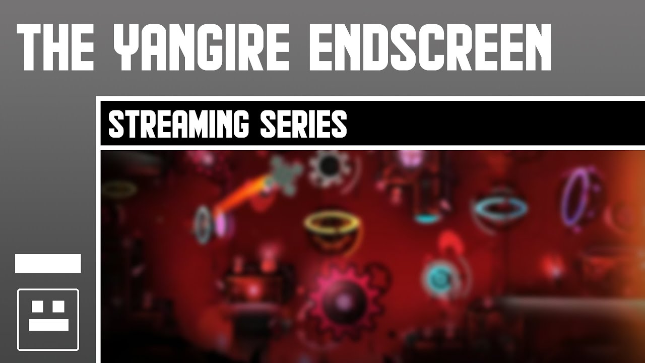 [Geometry Dash] Building The Yangire Endscreen! (Day 1) - YouTube