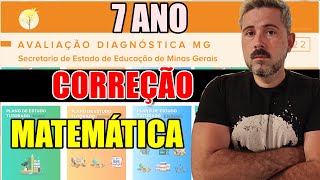 Correção AVALIAÇÃO DIAGNÓSTICA (2022) - Matemática 7° ano Correção AVALIAÇÃO DIAGNÓSTICA (2022) - Matemática 7° ano