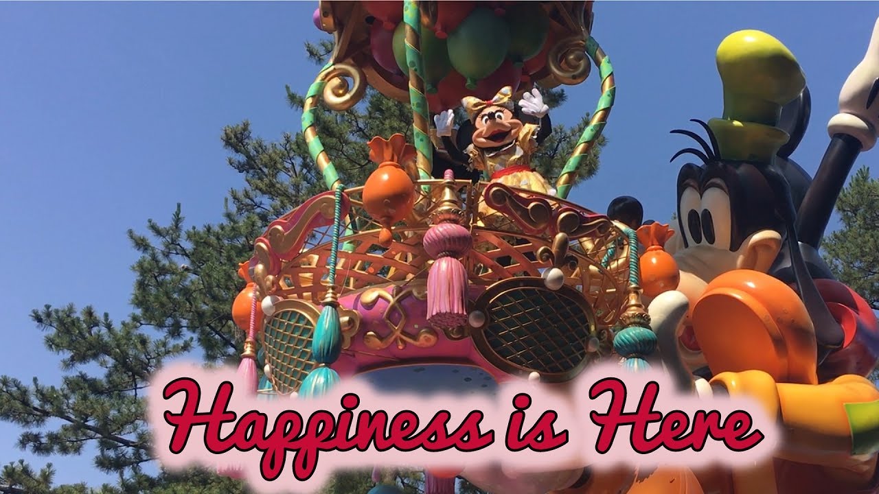 HAPPINESS IS HERE PARADE - TOKYO DISNEYLAND