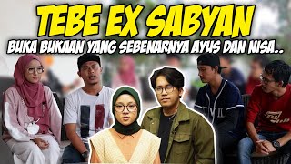 TEBE EX SABYAN! BUKA BUKAAN YANG SEBENARNYA AYUS DAN NISA..