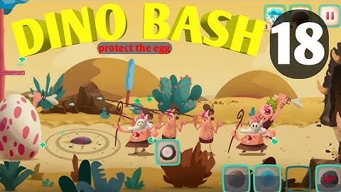 Dino Bash Level 18 Android walkthrough Gameplay...!