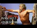 Podcast Episode 2: On Posture