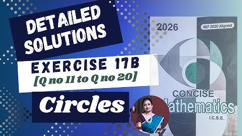 Concise Maths Solution | Ex 17B [q11 to q20] | Application of Geometry |Circles |ICSE| Class 10