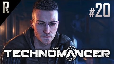 ► The Technomancer - Walkthrough HD - Part 20