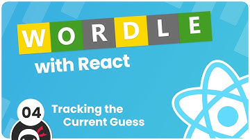 Make a Wordle Clone with React #4 - Tracking the Current Guess