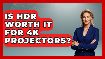 Is HDR Worth It For 4K Projectors? - NextGen Viewing and Audio
