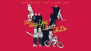 Video thumbnail of "Queens of the Stone Age - The Way You Used to Do (Audio)"