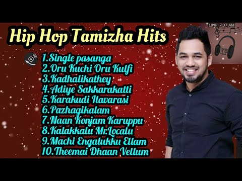 HipHop Tamizha hits|Hit Songs Jukebox|Isaiplaylist