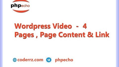 Wordpress Video part 4  Page  and content management