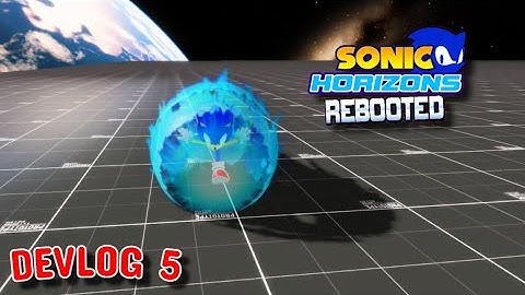Sonic Horizons REBOOTED Devlog 5