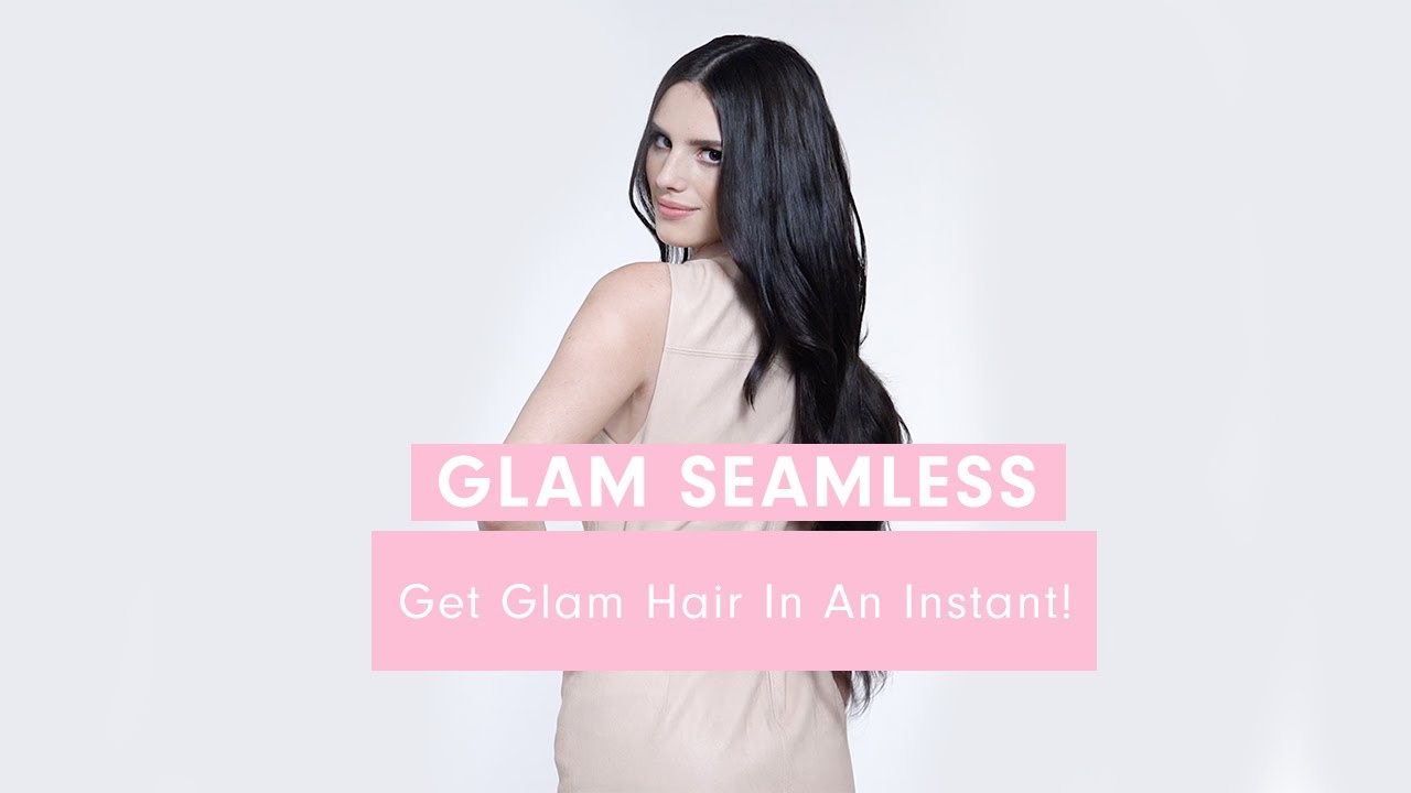 Get Glamorous Hair In An Instant With Glam Seamless Hair Extensions