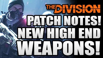 The Division News: New High End Weapons!  FULL PATCH NOTES! WARLORD ASSAULT RIFLE & VALKYRIA!