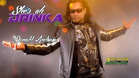 She's Ah Drinka - Donald Andrews (Official Video)
