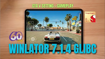 How to Set Up Winlator GLIBC 7.1.4 (2025) & Play GTA V on Android | Gameplay & Settings  