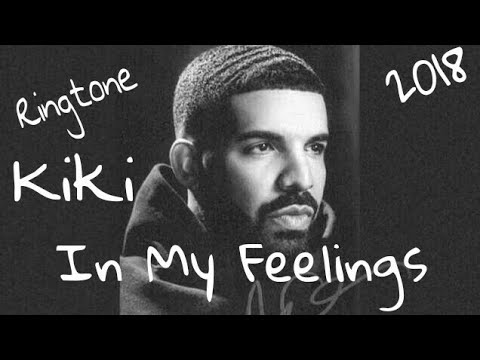 Ringtone In My Feelings Drake Kiki Do You Love Me Youtube