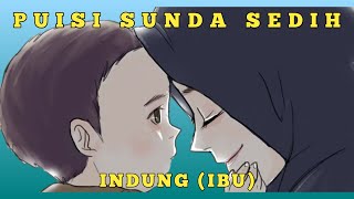 Puisi Sunda Sedih - Indung (Ibu) (TERJEMAHAN BAHASA INDONESIA)