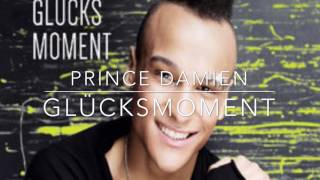 Prince Damien - Glücksmoment