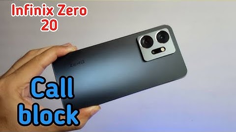 How To Block Contact Infinix Zero 20, Call Block , Call Block Setting Infinix Zero 20,